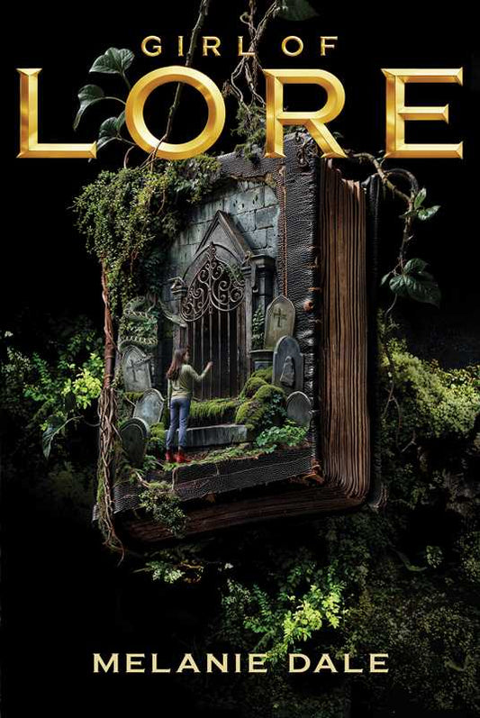 Girl of Lore by Melanie Dale