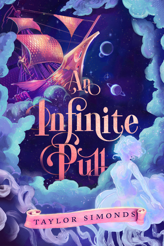 AN INFINITE PULL by Taylor Simonds