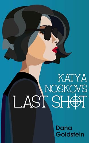 Katya Noskov S Last Shot