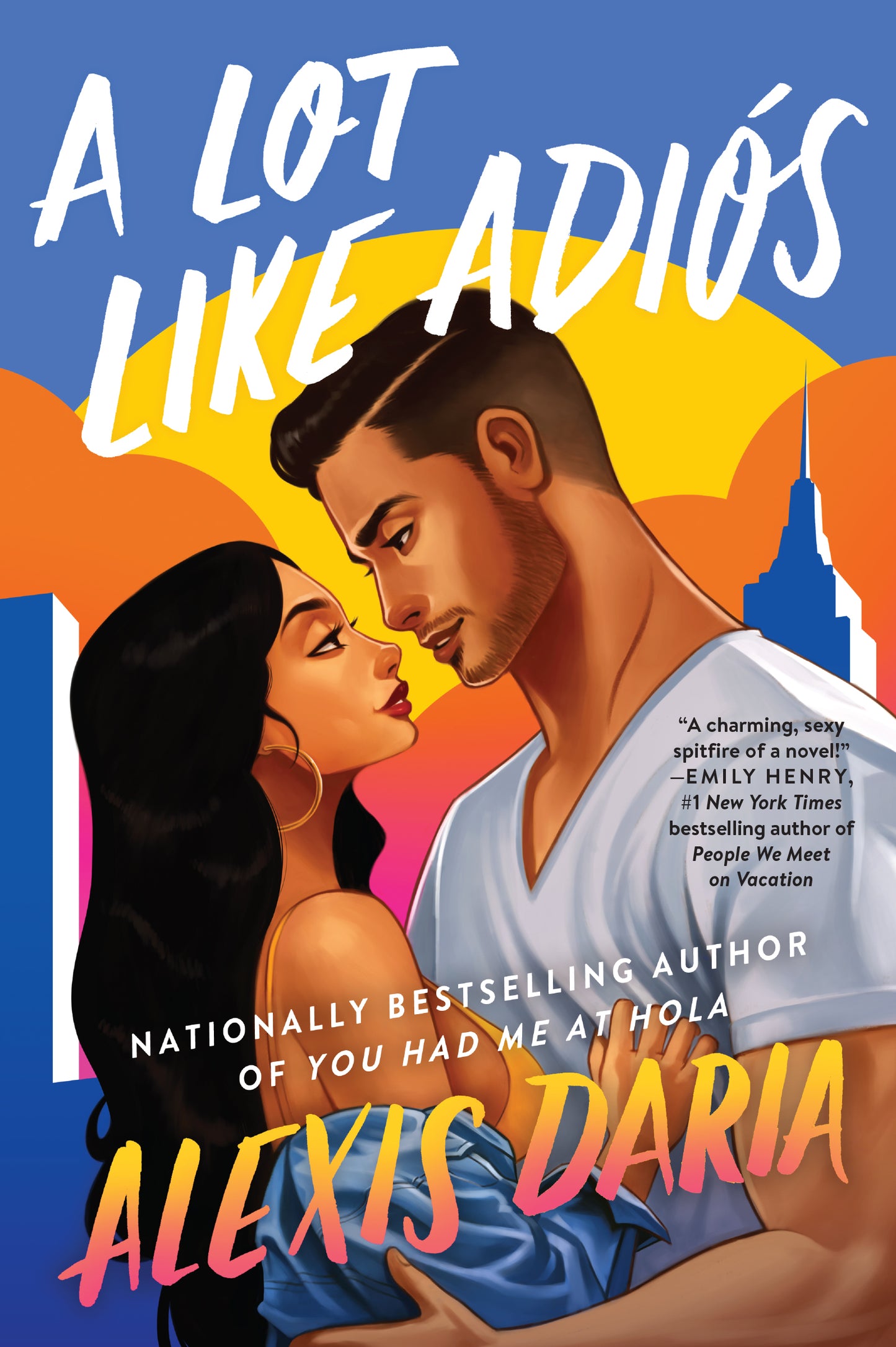 A Lot Like Adiós  by Alexis Daria ( Primas of Power #2 )