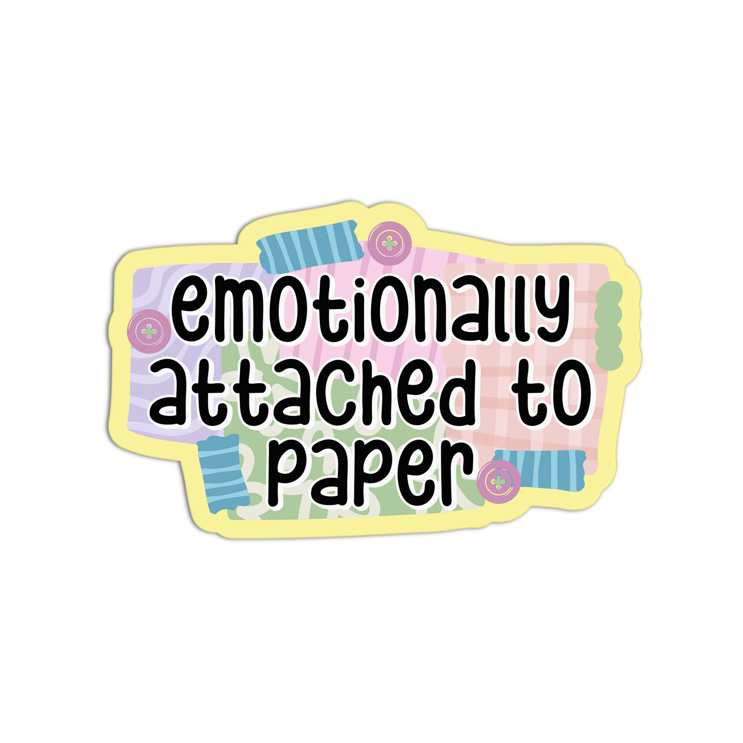 Emotionally Attached Funny Junk Journaling Textured Stickers